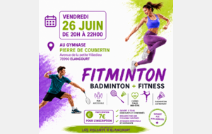 Soirée Fit'minton à Elancourt vendredi 26 juin